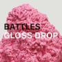 Image: Battles - Gloss Drop