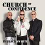 Image: Church Of Confidence - In Black & White