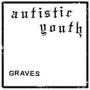 Image: Autistic Youth - Graves