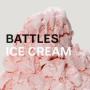 Image: Battles - Ice Cream (Chocolate)