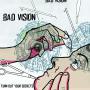 Image: Bad Vision - Turn Out Your Sockets
