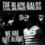 Image: Black Halos - We Are Not Alone