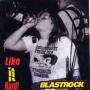 Image: Blastrock - Like It Hard