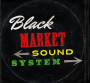Image: Black Market Sound System - S/t