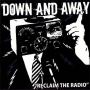 Image: Down And Away - Reclaim The Radio