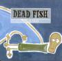 Image: Dead Fish - Afasia