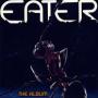 Image: Eater - The Album