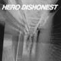 Image: Hero Dishonest - Kaikki Hajoaa
