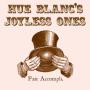 Image: Hue Blanc's Joyless Ones - Fait Accompli