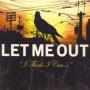 Image: Let Me Out - I Think I Can
