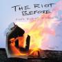 Image: The Riot Before - Fists Buried In Pockets