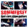 Image: Sommerset - Fast Cars, Slow Guitars