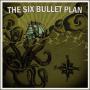 Image: Six Bullet Plan - S/t