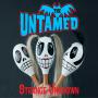 Image: The Untamed - Strange Unknown