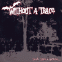 Image: Without A Trace - Seek Silence Beyond Ep